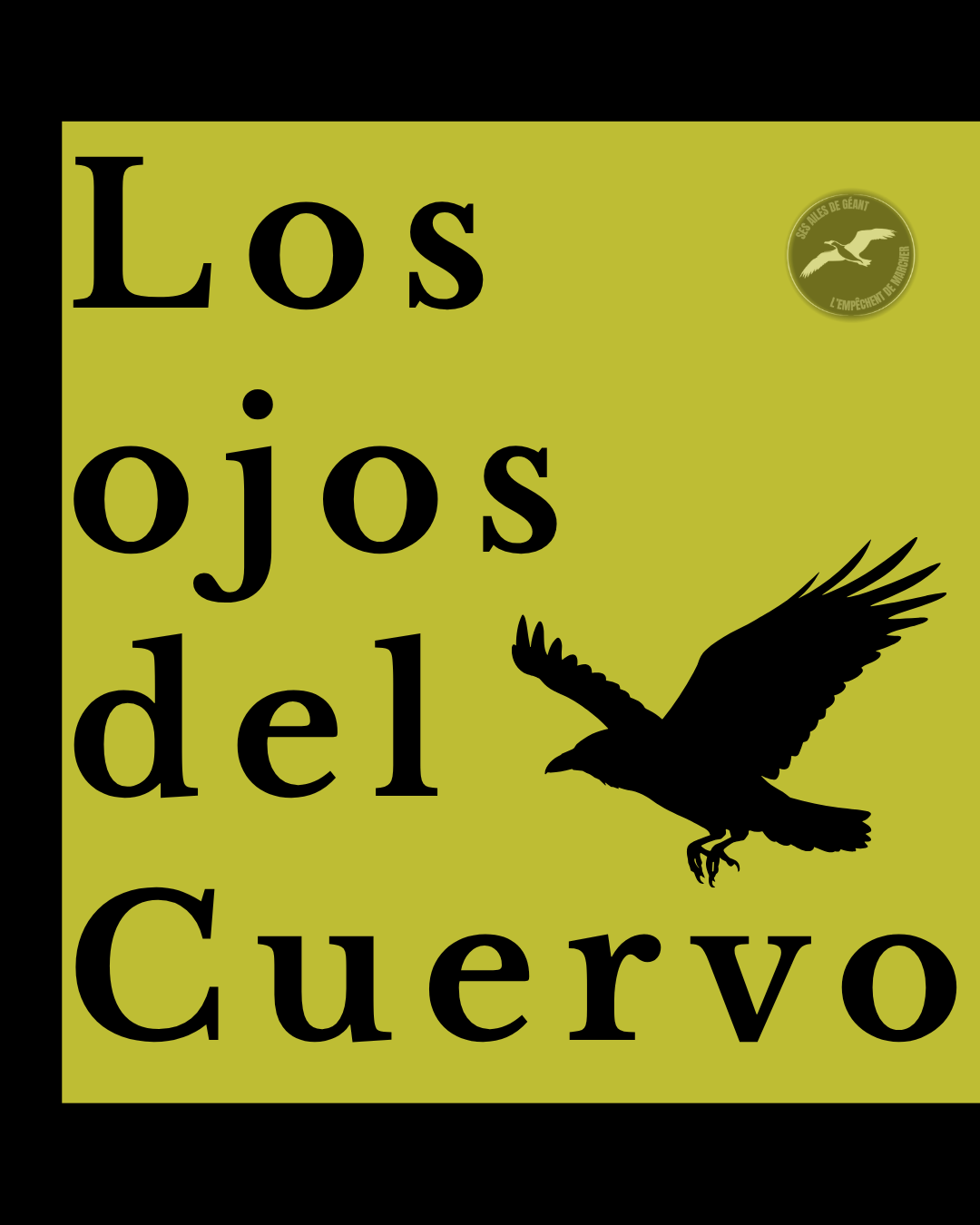 Los ojos del Cuervo.