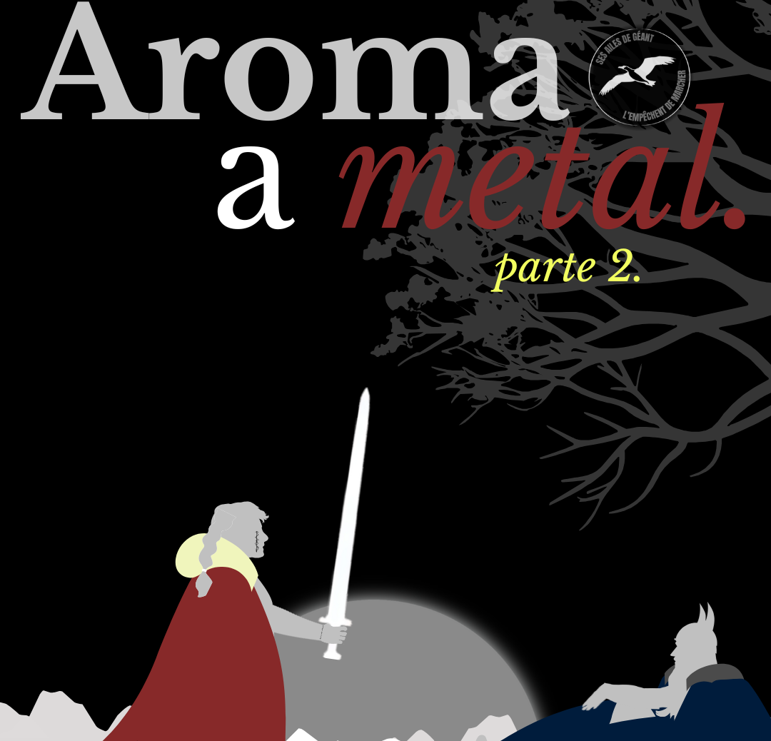Aroma a metal. Parte dos.