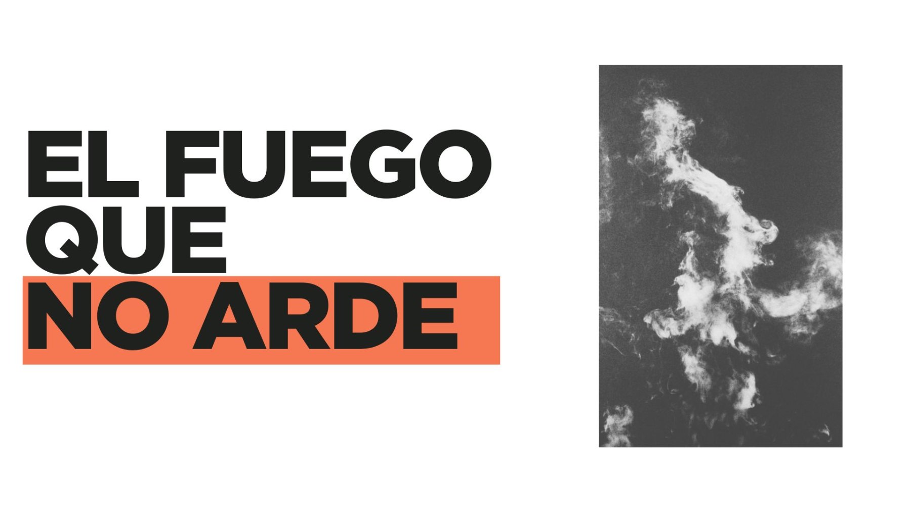 El fuego que no arde 