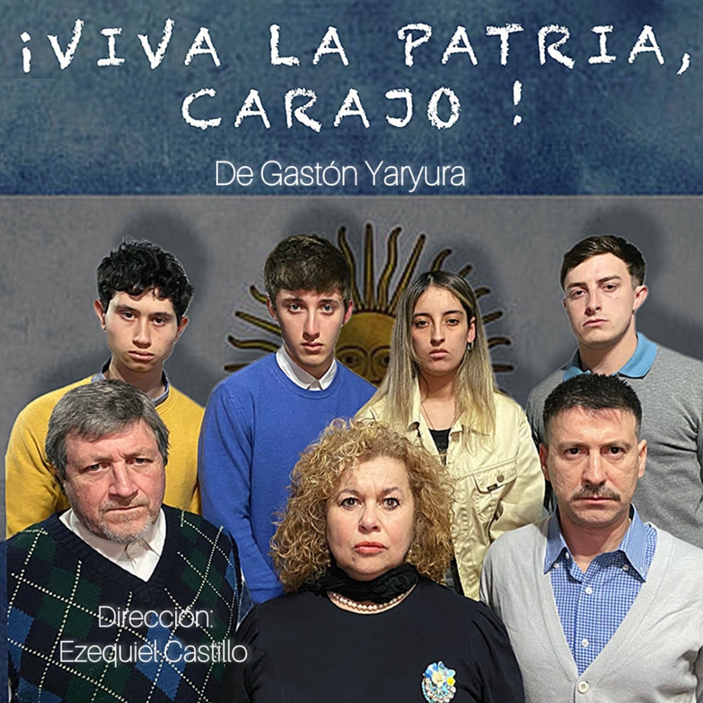 ¡Y que viva la Patria, carajo!