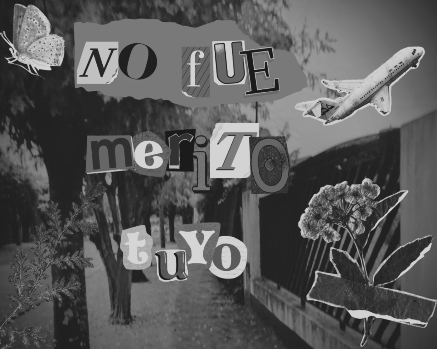 No fue mérito tuyo