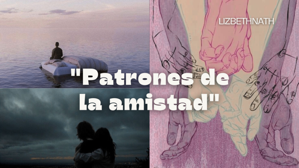 "Patrones de la amistad"