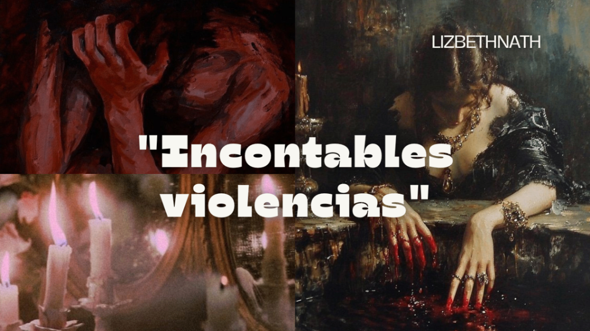 "Incontables violencias"