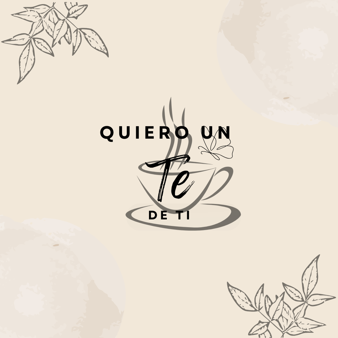 Quiero un "Te" de ti