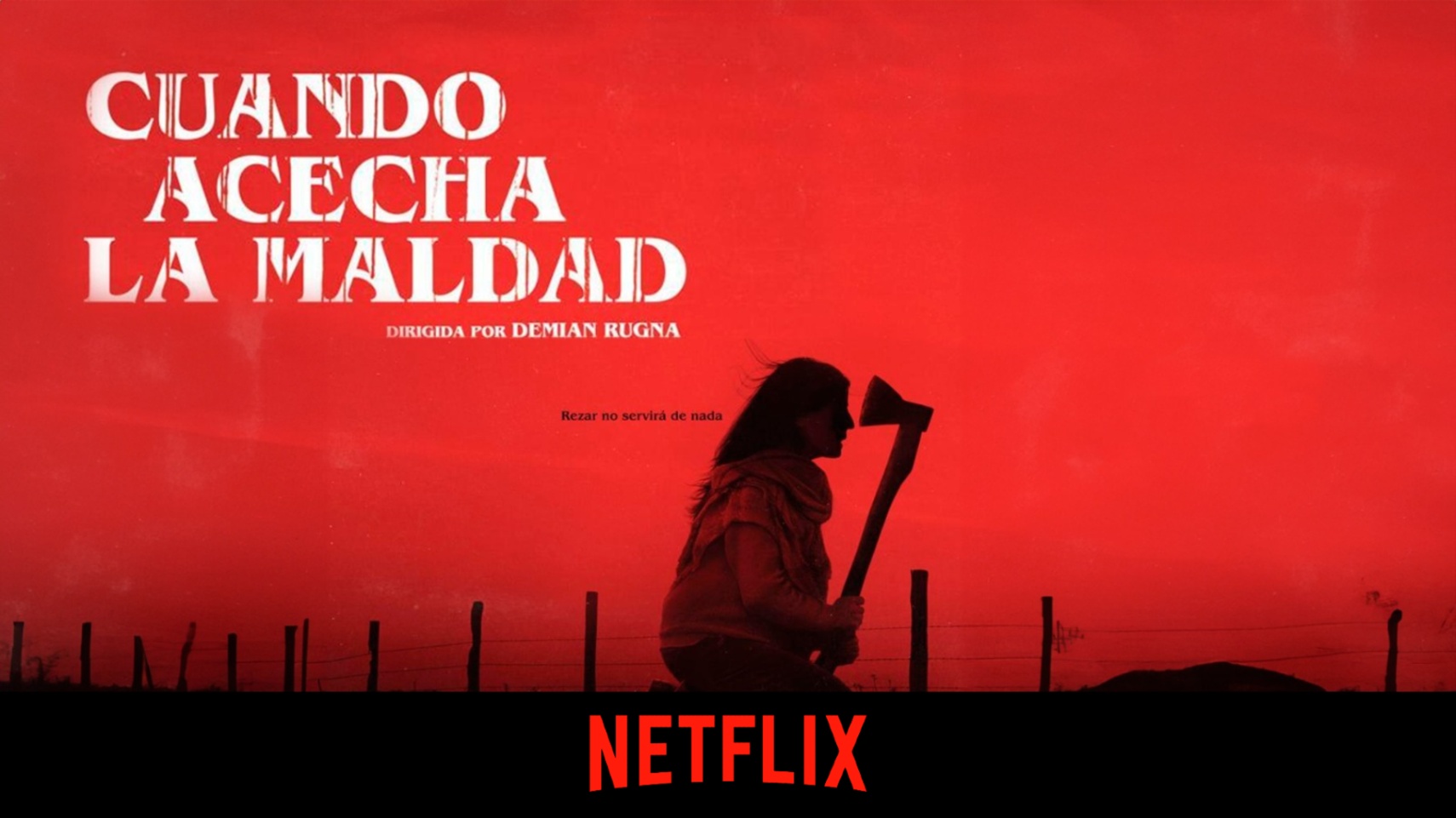 "Cuando Acecha la Maldad": Reseña Completa de la Película Argentina que es Tendencia en Netflix 2024