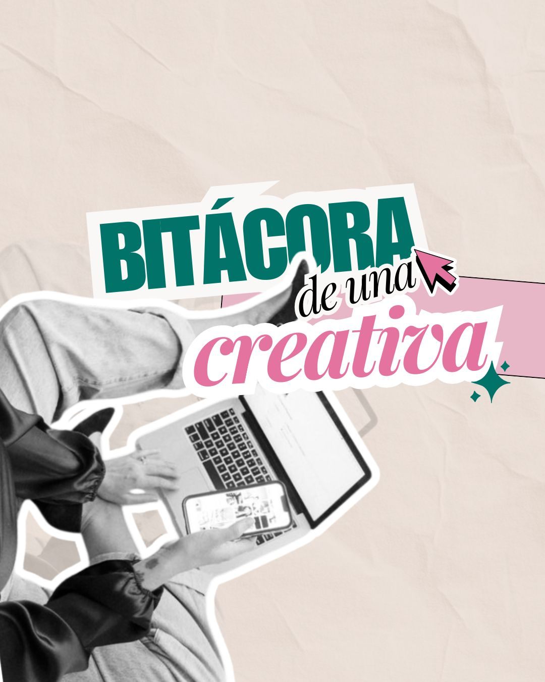 Bitácora del trabajo en comunicación creativa