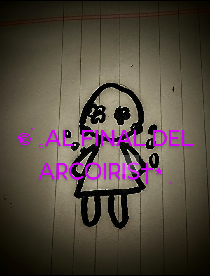 𖦹†𓈒AL FINAL DEL ARCOIRIS†⋆ ۪