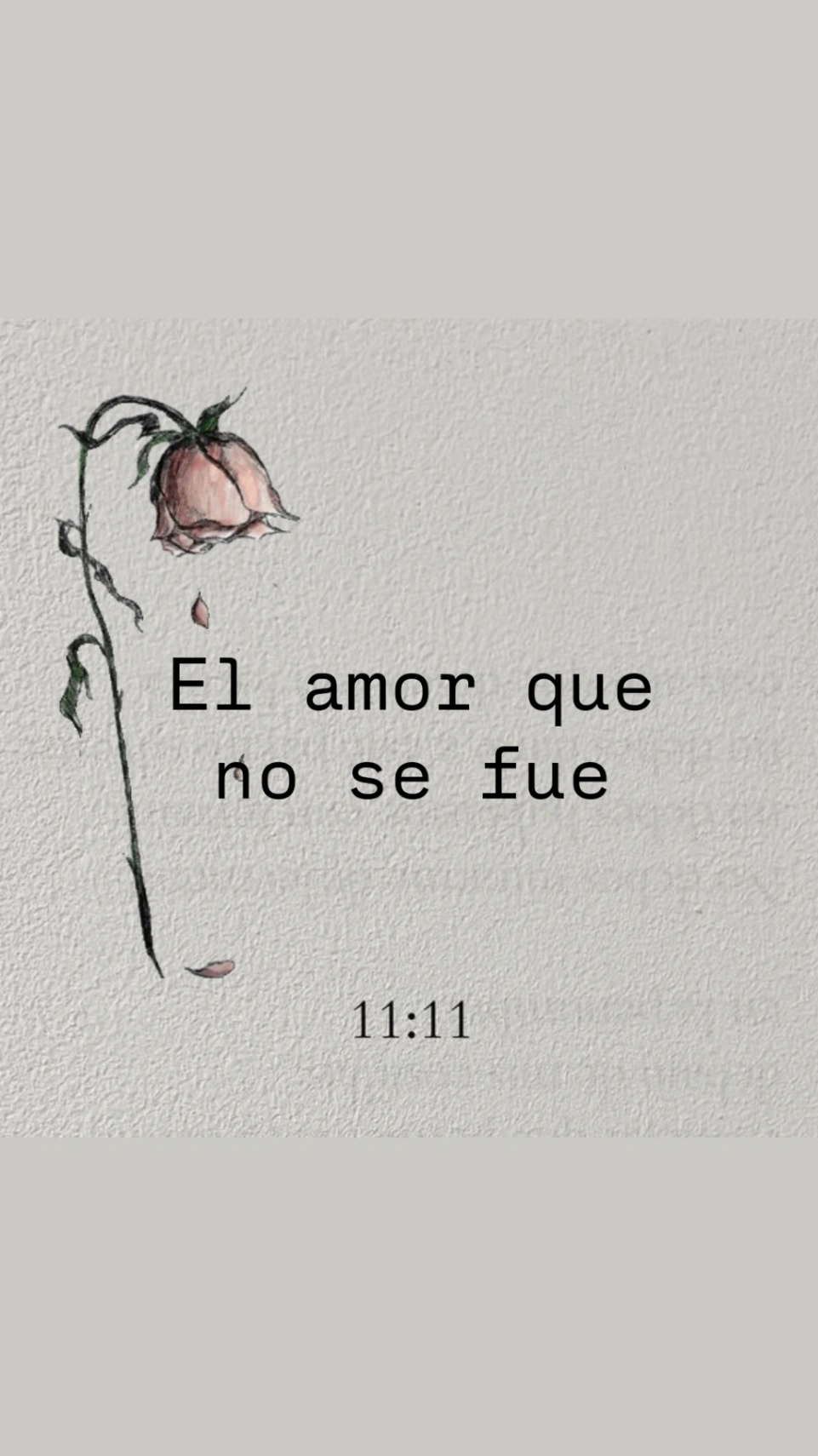 El amor que no se fue.