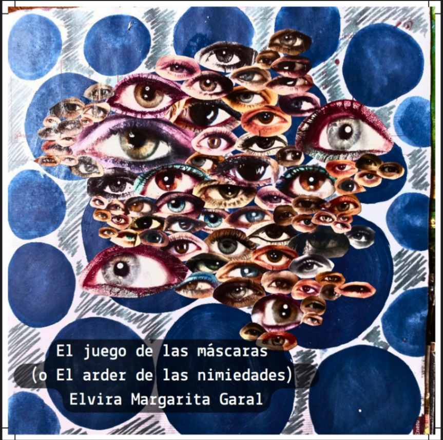 Prefacio y primera parte - Poemario "El juego de las máscaras (o El arder de las nimiedades)"