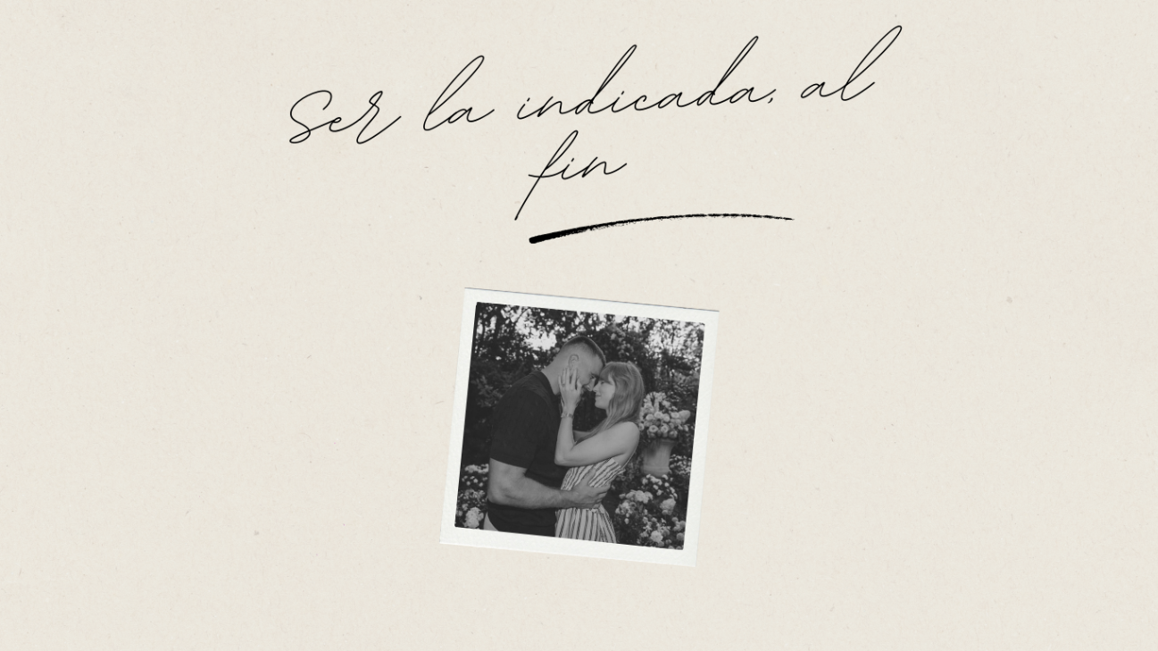 Taylor Swift: Ser la indicada al fin.
