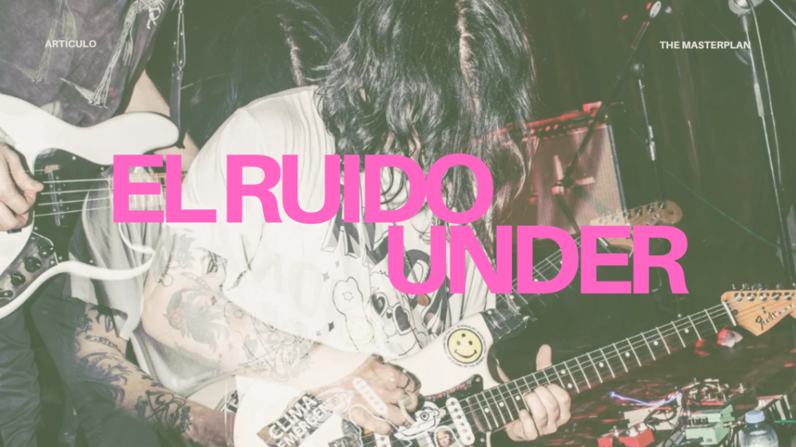 El ruido under como testimonio de un mundo en silencio