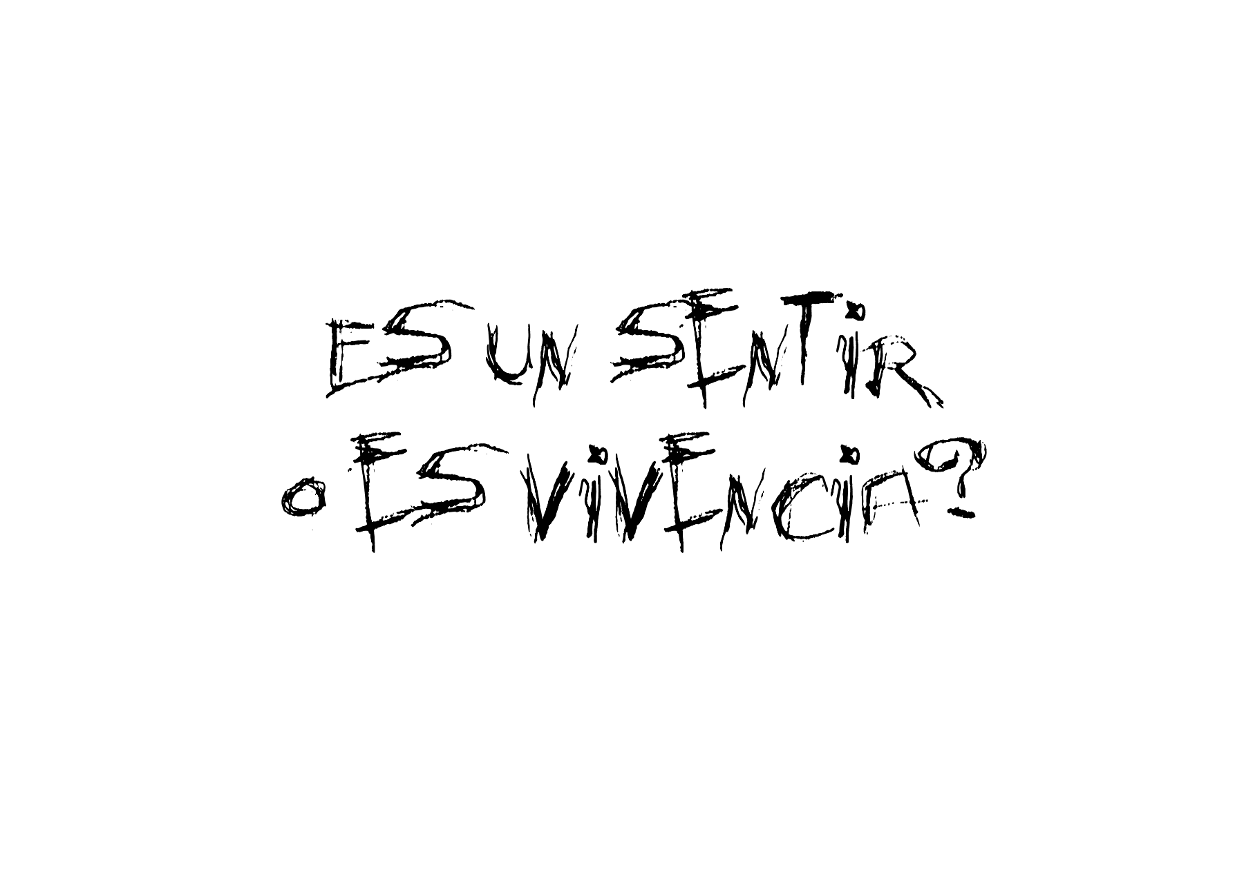 ¿Es un sentir o una vivencia?