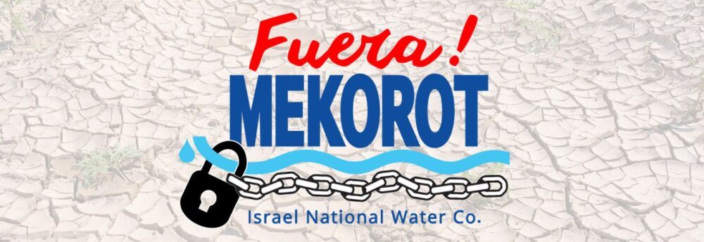 Biopolítica, colonialismo hídrico y saqueo silencioso: Mekorot en Argentina